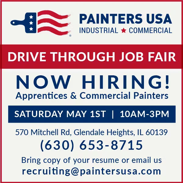 Painters USA Industrial • Commercial” drive-through job fair flyer. Headline reads “Drive Through Job Fair” and “Now Hiring! Apprentices & Commercial Painters.” Event time: Saturday May 1st, 10AM–3PM. Location: 570 Mitchell Rd, Glendale Heights, IL 60139. Phone: (630) 653-8715. Contact: recruiting@paintersusa.com
, with note to bring a copy of your resume or email.