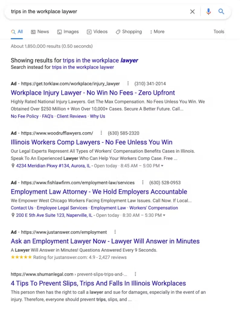 Screenshot of Google results for 'trips in the workplace lawyer' showing a corrected query and several ads for injury/employment lawyers, plus an organic result titled '4 Tips To Prevent Slips, Trips And Falls In Illinois Workplaces'.